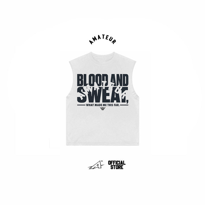 AMATEUR HOOOPS BLOOD AND SWEAT MUSCLE TEES