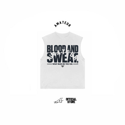 AMATEUR HOOOPS BLOOD AND SWEAT MUSCLE TEES