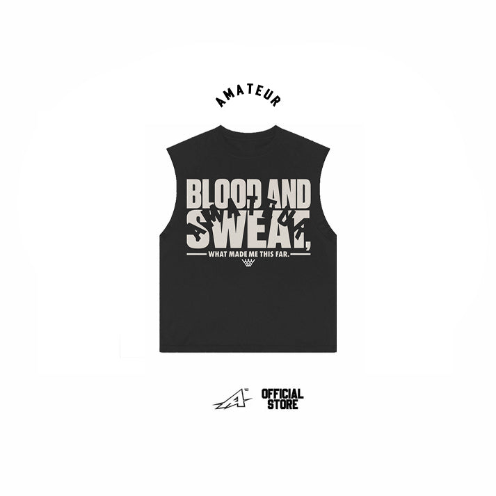 AMATEUR HOOOPS BLOOD AND SWEAT MUSCLE TEES