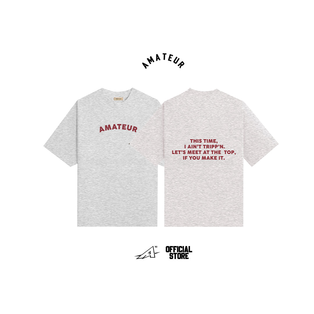 AMATEUR LET'S MEET AT THE TOP TEE ( RISING COLLECTION )